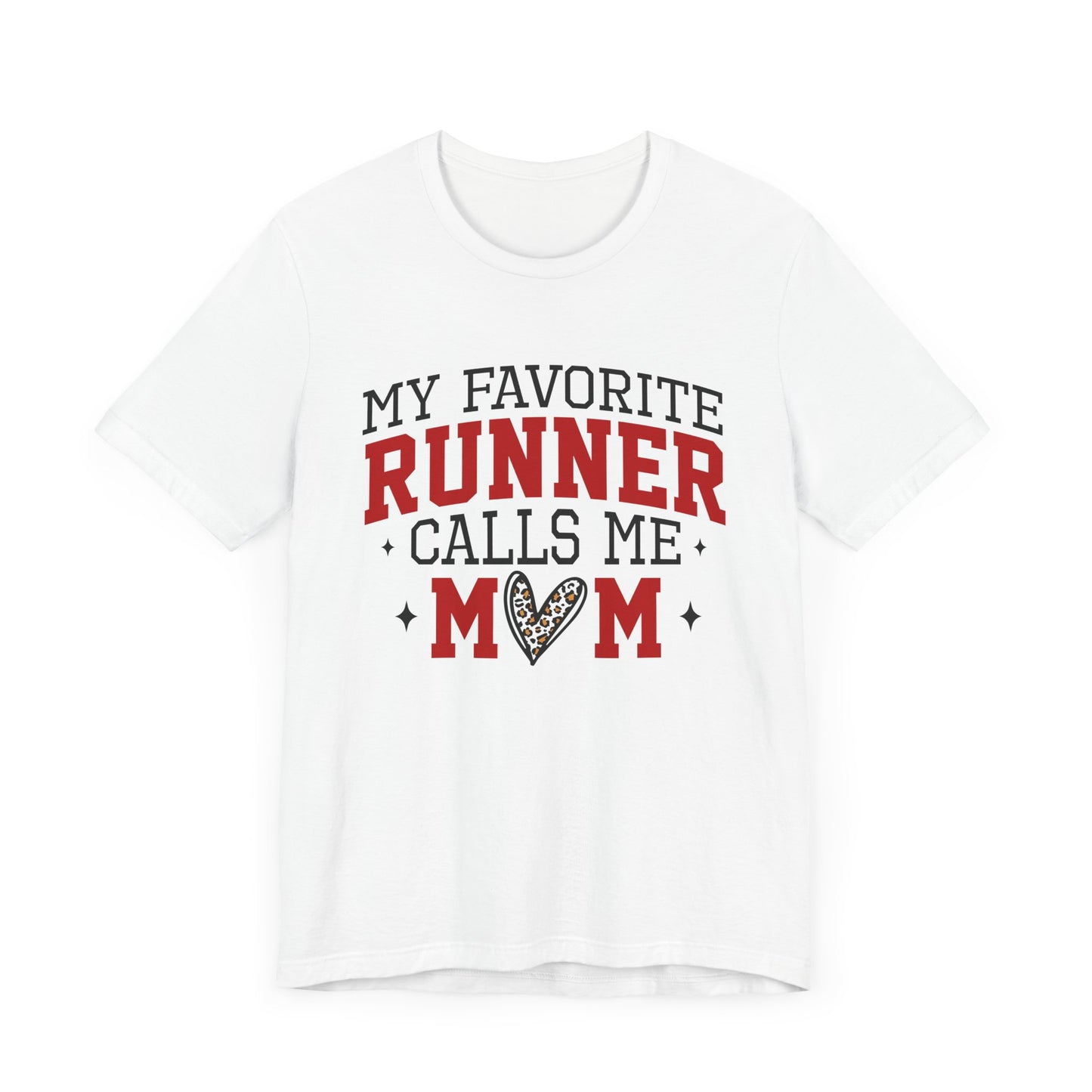 My favorite runner calls me mom Shirt, runner mom shirt, mother's day gift shirt, mom shirt